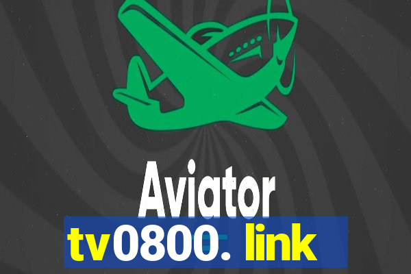 tv0800. link